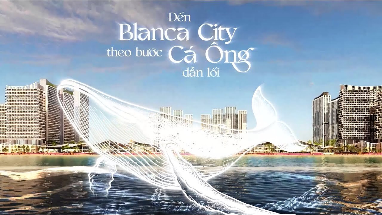 Blanca City | Dạo bước cùng cá Ông - Khám phá hành trình kỳ quan giữa lòng Blanca City 